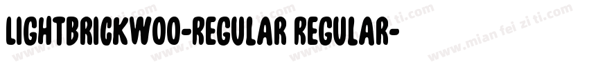 LightbrickW00-Regular Regular字体转换